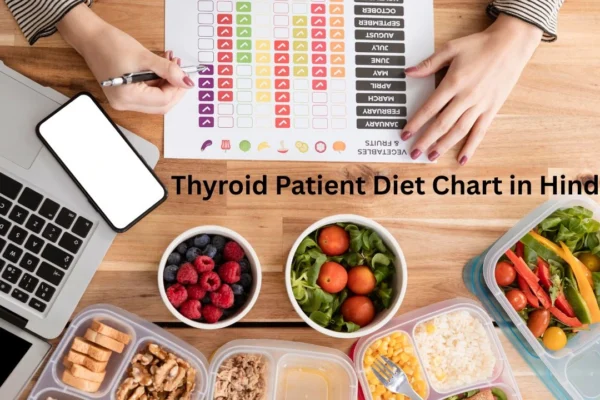 Thyroid Patient Diet Chart in Hindi